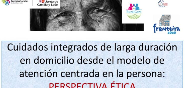 “Cuidados integrados de larga duración en el domicilio, desde el modelo de atención centrado en la persona: perspectiva ética”